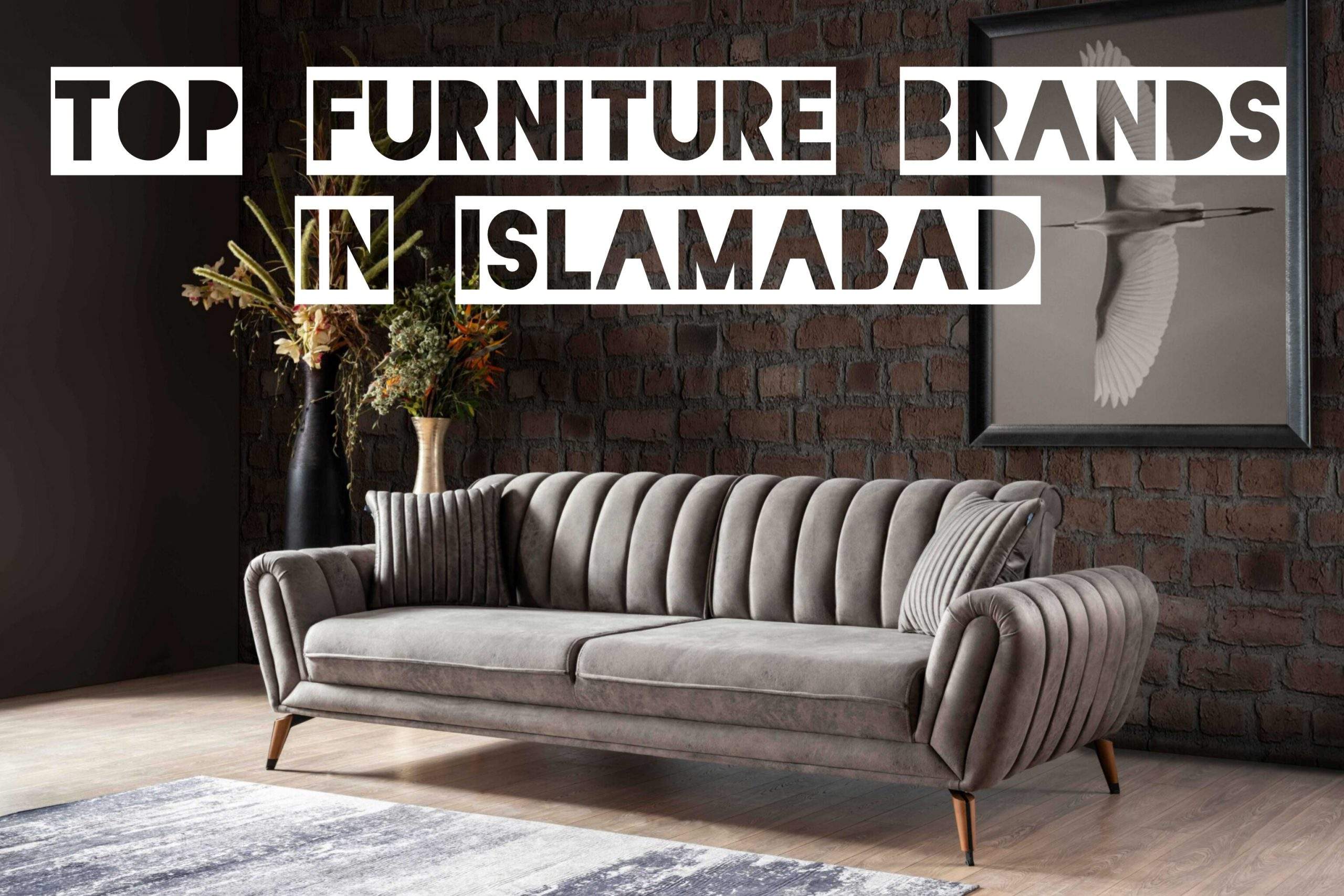 Top Furniture Brands in Islamabad - Home Factree